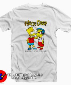 Neck Deep Everythings Coming Up Milhouse T shirt On Sale 1
