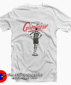 Nike Jordan Greatness Air jordan 23 Unisex T-shirt On Sale Nike Jordan Greatness Air jordan 23 Unisex T-shirt On Sale