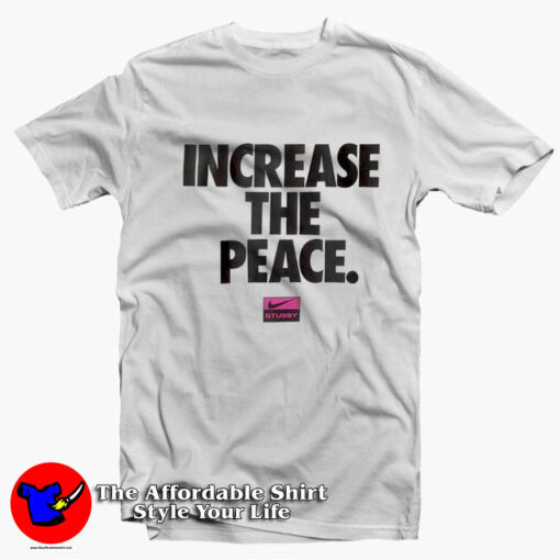 Nike x Stussy Increase The Peace Unisex T-Shirt On Sale