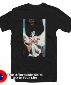 No Bra Club T-Shirt