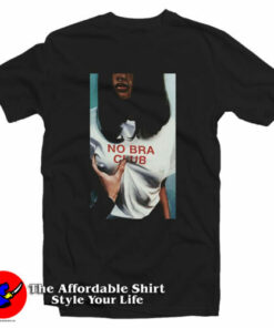 No Bra Club T-Shirt