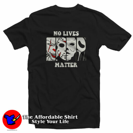 No Lives Matter Halloween Movie T-Shirt On Sale