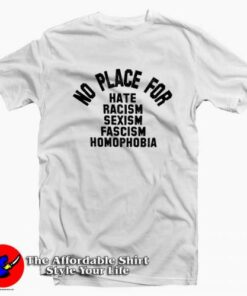 No Place For Hate Social Justice Unisex T-shirt On Sale No Place For Hate Social Justice Unisex T-shirt On Sale
