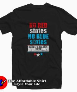 No Red No Blue States Biden Harris T shirt On Sale 1