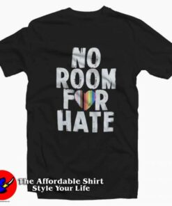 No Room For Hate Graphic Pride Unisex T-Shirt On Sale