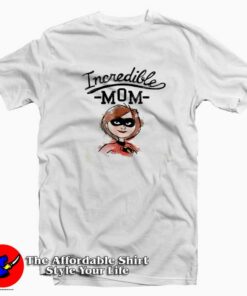Official Disney Pixar Incredibles 2 T-Shirt Cheap Mother’s Day Official Disney Pixar Incredibles 2 T-Shirt Cheap Mother’s Day