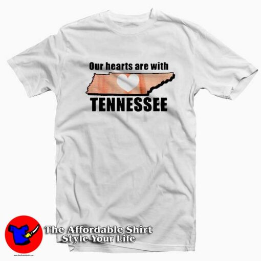 Our Hearts Are With Tennessee T-Shirt