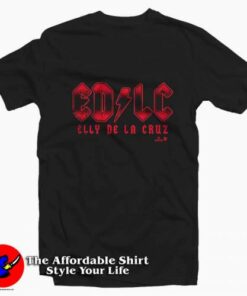 Parody EDLC Elly De La Cruz ACDC Graphic T Shirt On Sale 2