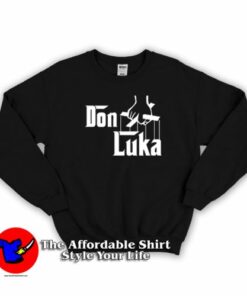 Parody Luka Doncic Don Luka Unisex Sweatshirt On Sale