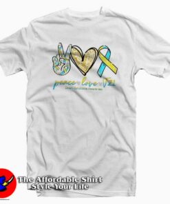 Peace Love T21 Down Syndrome T-Shirt Peace Love T21 Down Syndrome T-Shirt