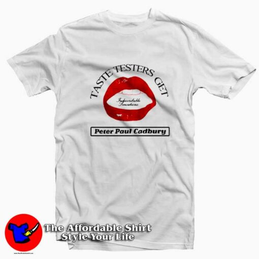 Peter Paul Cadbury Get Tasters Unisex T-shirt On Sale