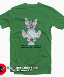 Pinky and the Brain Surrounded by Idiots T-shirt On Sale Pinky and the Brain Surrounded by Idiots T-shirt On Sale