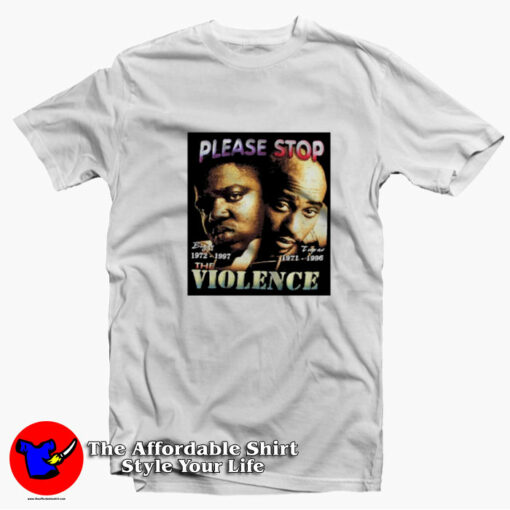 Please Stop Violence VIntage Biggie 2pac T-shirt On Sale