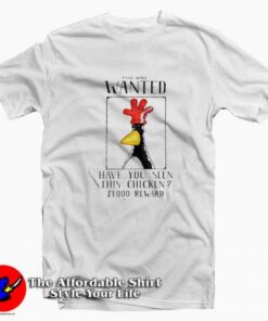 Police Notice Wanted Have You Seen This Chicken T-Shirt On Sale Police Notice Wanted Have You Seen This Chicken T-Shirt On Sale