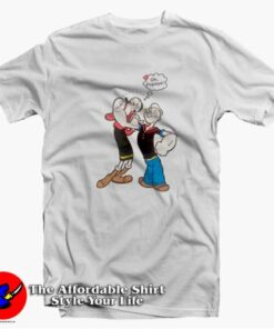 Popeye The Sailor Man and Olive Oyl Oh Popeye T-shirt On Sale Popeye The Sailor Man and Olive Oyl Oh Popeye T-shirt On Sale