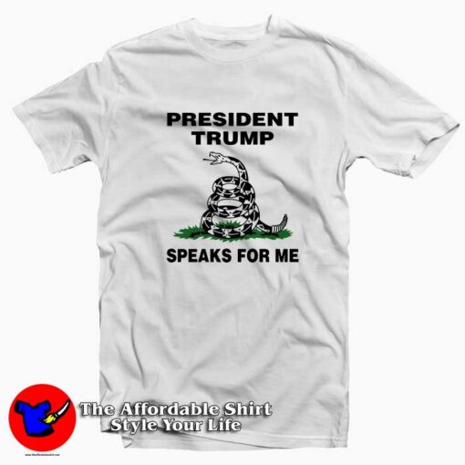 President Trump Speaks For Me Unisex T Shirt Cheap