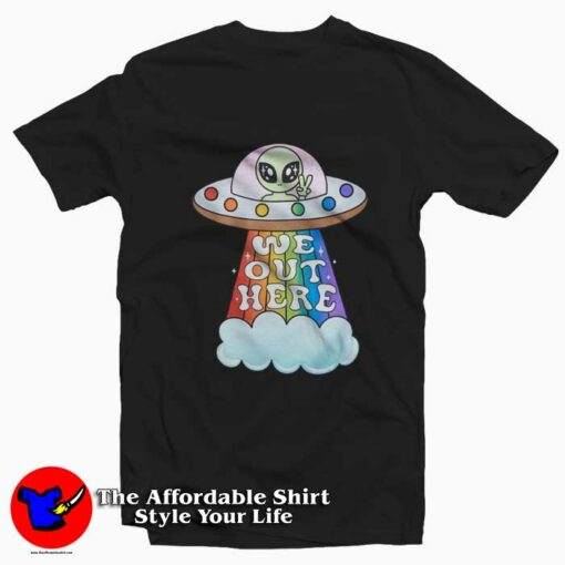 Pride We Out Here Alien Graphic Unisex T-Shirt On Sale