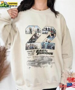 22 Year Of Fast And Furious Anniversary Shirt X 2023 Movie Dom Toretto Hoodie Sweatshirt 22 Year Of Fast And Furious Anniversary Shirt X 2023 Movie Dom Toretto Hoodie Sweatshirt
