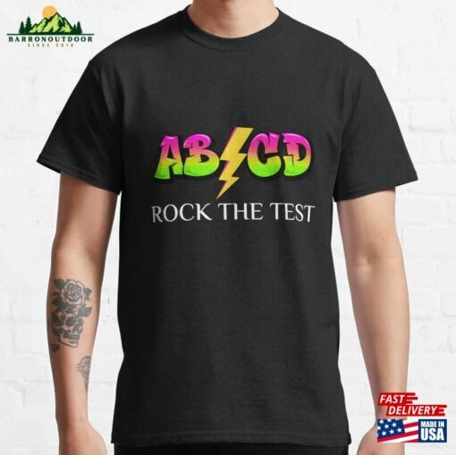 Abcd Rock The Test Classic T-Shirt Sweatshirt