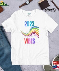 Adult Unisex 2023 Vibes T-Shirt Multi Colored Rainbow Shirt Super Soft Comfortable Everyday Wear Music Gift For Man Or Woman Hoodie Sweatshirt Adult Unisex 2023 Vibes T-Shirt Multi Colored Rainbow Shirt Super Soft Comfortable Everyday Wear Music Gift For Man Or Woman Hoodie Sweatshirt