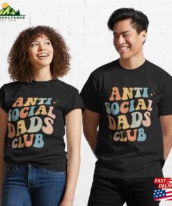 Anti Social Dads Club Groovy Fathers Day Dad Daddy Classic T Shirt Hoodie 3