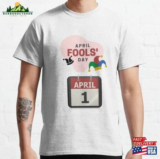 April Fools Day T-Shirt Sweatshirt