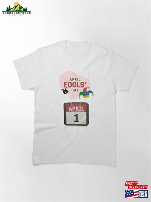 April Fools Day T-Shirt Sweatshirt