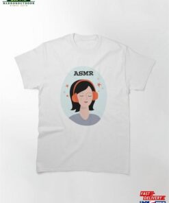 Asmr Headphone Girl Classic T-Shirt Sweatshirt Asmr Headphone Girl Classic T-Shirt Sweatshirt
