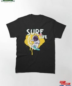 Astronaut Surfing Classic T-Shirt Sweatshirt