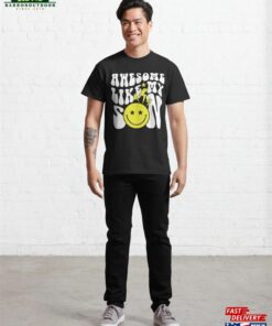 Awesome Like My Son Fathers Day Mom Parent Groovy Matching Classic T Shirt Hoodie 4