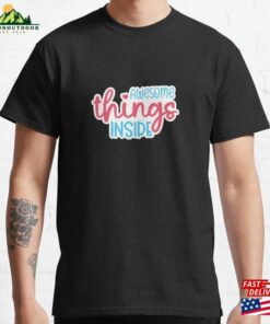 Awesome Things Inside Classic T-Shirt Unisex