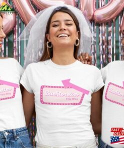 Bachelorette Barbie Movie Shirt 2023 Margot Robbie Hoodie Classic Bachelorette Barbie Movie Shirt 2023 Margot Robbie Hoodie Classic
