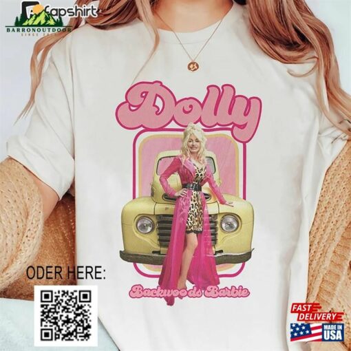 Backwoods Barbie Dolly Parton Graphic T-Shirt Unisex Tee Sweatshirt Hoodie