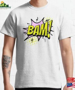 Bam! Classic T-Shirt Sweatshirt Bam! Classic T-Shirt Sweatshirt