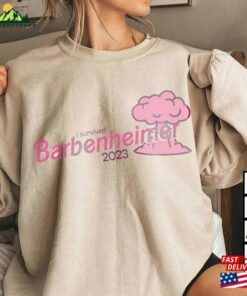 Barbenheimer Barbie Movie Oppenheimer Shirt Sweatshirt Hoodie Classic Unisex 3