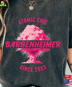 Barbenheimer Comfort Colors Shirt Atomic Chic Since 2023 Sweatshirt Classic Barbenheimer Comfort Colors Shirt Atomic Chic Since 2023 Sweatshirt Classic