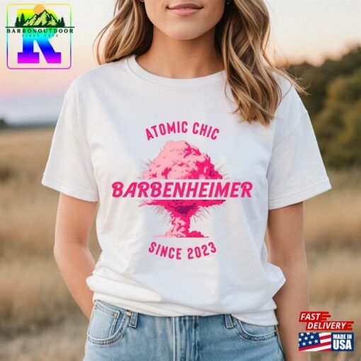 Barbenheimer Comfort Colors Shirt Atomic Chic Since 2023 Sweatshirt Classic