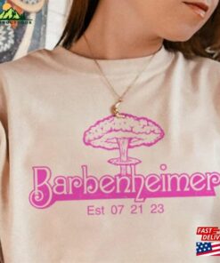 Barbenheimer Shirt Barbie Oppenheimer Funny Movie Sweatshirt Classic