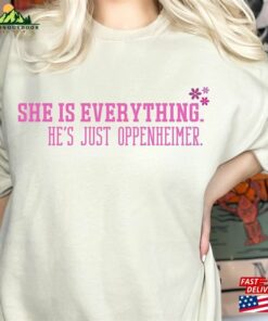 Barbenheimer Shirt She Is Everything Funny Movie Tee T-Shirt Sweatshirt