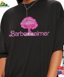 Barbenheimer T Shirt Barbie Oppenheimer Tee Trendy Shirt Sweatshirt Classic 3
