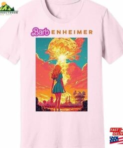 Barbenheimer T-Shirt Oppenheimer Shirt Funny Classic Unisex