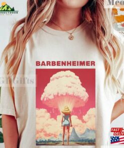 Barbenheimer T-Shirt Sweatshirt 2023 Shirt Barbenheimer T-Shirt Sweatshirt 2023 Shirt