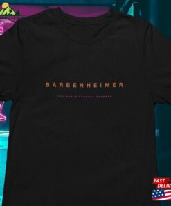 Barbenheimer Tee Unisex Jersey Short Sleeve The World Forever Changes Barbie Oppenheimer Greta Gerwig Christopher Nolan Classic Hoodie Barbenheimer Tee Unisex Jersey Short Sleeve The World Forever Changes Barbie Oppenheimer Greta Gerwig Christopher Nolan Classic Hoodie