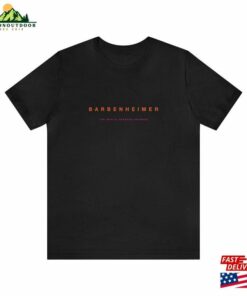 Barbenheimer Tee Unisex Jersey Short Sleeve The World Forever Changes Barbie Oppenheimer Greta Gerwig Christopher Nolan Classic Hoodie 4