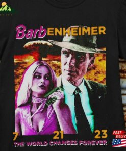 Barbenheimer The World Changes Forever Unisex T-Shirt Barbie Oppenheimer Pink Shirt Sweatshirt Hoodie Barbenheimer The World Changes Forever Unisex T-Shirt Barbie Oppenheimer Pink Shirt Sweatshirt Hoodie
