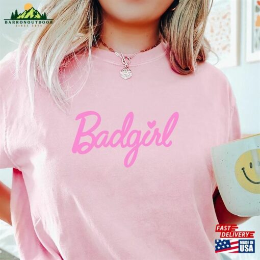 Barbie Badgirl Shirt Classic T-Shirt 2023 Sarcastic Unisex Sweatshirt