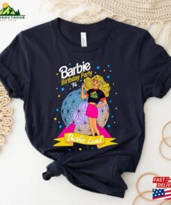 Barbie Birthday Party 1994 Land Shirt Unisex Sweatshirt Barbie Birthday Party 1994 Land Shirt Unisex Sweatshirt