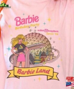 Barbie Birthday Party 1994 Shirt Come On Let’S Go Girls Tee Tshirt Sweatshirt Classic