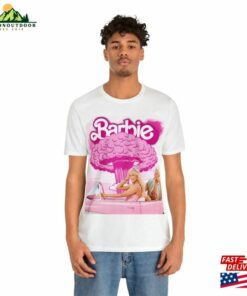 Barbie Bomb Movie Unisex Short Sleeved White T-Shirt Sweatshirt 2 Barbie Bomb Movie Unisex Short Sleeved White T Shirt Sweatshirt 3