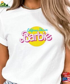 Barbie California Dream T-Shirt Unique Gift For Her Retro Classic Unisex Barbie California Dream T-Shirt Unique Gift For Her Retro Classic Unisex